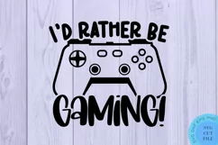 I'd Rather Be Gaming Svg Gamer Svg Gaming Svg Gamer SVG Product Image 2