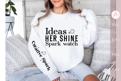 Ideas spark watch her shine Sleeve SVG Design Product Image 1