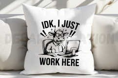 IDK I Just Work Here SVG Product Image 5