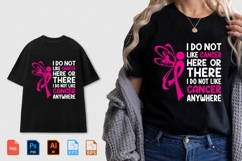 Ido Not Like Cancer Here Or There Ido Not Like Cancer Product Image 1