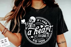 If I had a heart I'd give it to you svg, Skeleton Valentine Product Image 2