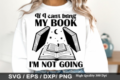 If I can t bring my book I'm not - Reading Books SVG Design Product Image 1