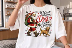 If I Cant Bring My Dog Christmas PNG - Holiday Shirt Product Image 3