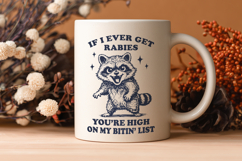 Funny Raccoon SVG PNG | If I Ever Get Rabies Sarcastic Quote Product Image 4
