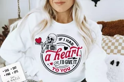 If I had a heart I'd give it to you svg, Skeleton Valentine Product Image 3