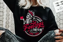 If I Had Feelings They'd Be For You SVG, Skeleton Valentines Product Image 3
