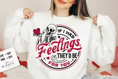 If I Had Feelings They'd Be For You SVG, Skeleton Valentines Product Image 1