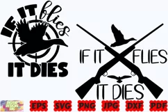If It Flies It Dies SVG | Funny Hunting SVG | Hunting SVG Product Image 3