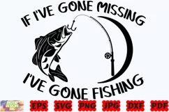 If I've Gone Missing I've Gone Fishing SVG | Fishing SVG|PNG Product Image 2