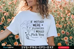 If Mother Were Flowers I Would SVG, Mothers Day SVG Design Product Image 2