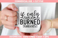 Sarcastic SVG, Funny SVG, Funny Quotes SVG, Funny Mug SVG Product Image 2