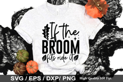 If the broom fits ride it SVG - Halloween Design Product Image 1