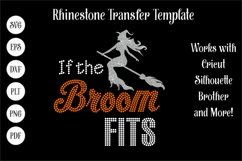 If the Broom Fits - Witch Halloween Rhinestone and Vinyl SVG Product Image 1