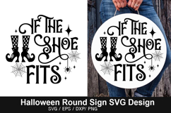 If the shoe fits SVG - Halloween Round Sign Product Image 1
