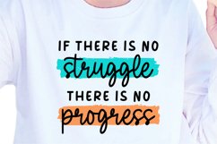 If There is NO Struggle There is NO Progress, Inspirational Product Image 1