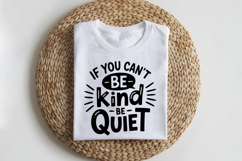 If You Can&#039;t Be Kind Be Quiet SVG | Be Kind SVG | Kindness Product Image 2