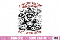 If You Can't Kill Them With Kindness PNG Product Image 1