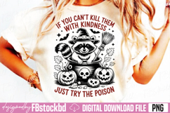 If You Can't Kill Them With Kindness PNG Product Image 2