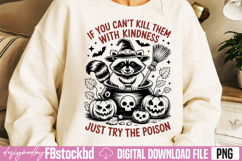 If You Can't Kill Them With Kindness PNG Product Image 3