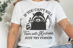 If you can&#039;t Kill Them With Kindness just try poison SVG Product Image 3