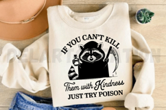 If you can&#039;t Kill Them With Kindness just try poison SVG Product Image 4