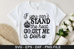 If you can t stand the heat go get - Barbecue SVG Design Product Image 1