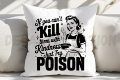 If You Cant Kill Them With Kindness Just Try Poison SVG Product Image 2