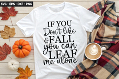 IF you don&#039;t like fall you - Fall SVG Design Product Image 1