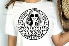 Funny Mom Life SVG - If You Don't Want a Sarcastic Answer Product Image 1