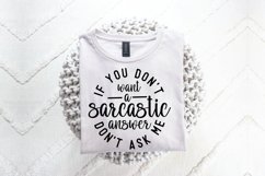 If You Don't Want A Sarcastic Answer SVG, Funny SVG Design Product Image 2