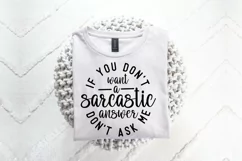 If You Don't Want A Sarcastic Answer SVG, Funny SVG Design Product Image 2