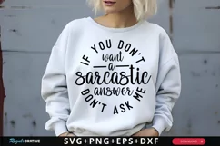 If You Don't Want A Sarcastic Answer SVG, Funny SVG Design Product Image 1