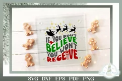 If You Dont Believe You Wont Receive Christmas Quote SVG