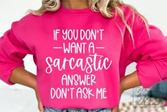 If You Dont Want A Sarcastic Answer SVG - Funny - Introvert Product Image 3