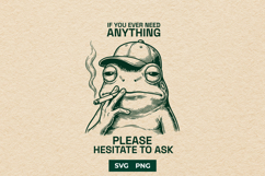 Sarcastic Smoking Frog SVG - Please Hesitate To Ask PNG Product Image 1