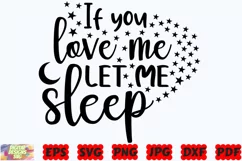 If You Love Me Let Me Sleep SVG | Funny SVG |Funny Quote SVG Product Image 1