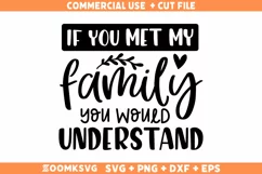 Sarcastic SVG, If You Met My Family You Would Understand SVG Product Image 2