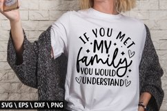 If you met my family you would SVG - Funny Coffee Design Product Image 1