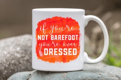 If You&#039;re Not Barefoot Sublimation PNG Product Image 3
