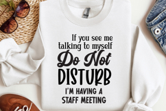 If you see me talking to myself SVG, Funny Work Quotes SV Product Image 1