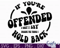 Retro Sarcastic Quote Svg, If You're Offended By What I Say Product Image 2