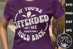 Retro Sarcastic Quote Svg, If You're Offended By What I Say Product Image 1