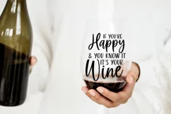 Funny Wine SVG -If You're Happy & You Know It It's Your Wine Product Image 2