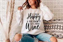 Funny Wine SVG -If You're Happy & You Know It It's Your Wine Product Image 4