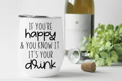 Funny Wine SVG -If You're Happy & You Know It It's Your Wine Product Image 3