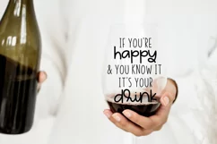 Funny Wine SVG -If You're Happy & You Know It It's Your Wine Product Image 2