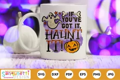 If you've got it haunt it Halloween PNG Sublimation Product Image 1