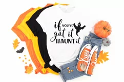 If You've Got It Haunt It Funny Halloween SVG Product Image 3