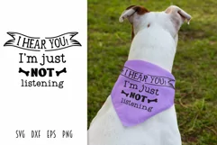 Dog Tshirt and Bandana SVG - I hear you! I'm not listening Product Image 1