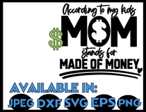 Mama SVG DXF JPEG Silhouette Cameo Cricut Mom made of money Product Image 2